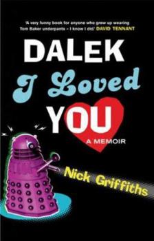 Hardcover Dalek I Loved You Book
