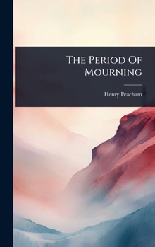 Hardcover The Period Of Mourning Book