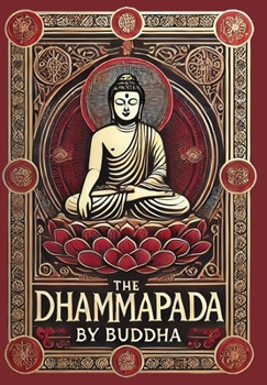Hardcover The Dhammapada (Collector's Edition) (Laminated Hardback with Jacket) Book
