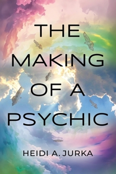Paperback The Making of a Psychic Book