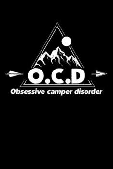 Paperback OCD Obsessive Camper Disorder: Composition Lined Notebook Journal Funny Gag Gift For Outdoor lovers Book
