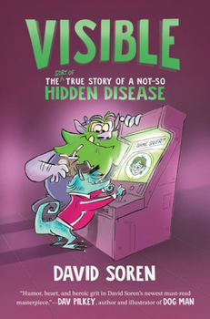 Hardcover Visible: The (Sort Of) True Story of a Not-So Hidden Disease Book