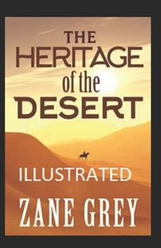Paperback The Heritage of the Desert illustrated Book