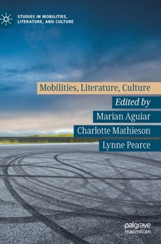 Hardcover Mobilities, Literature, Culture Book