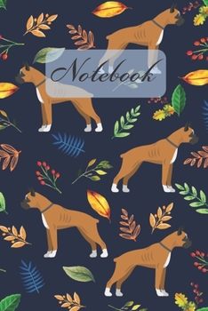 Notebook: Fawn Boxer Dog And Leaves - Diary / Notes / Track / Log / Journal , Book Gifts For Women Men Kids Teens Girls Boys 6x9" 120 Pages (Lovely Dog Notebook)
