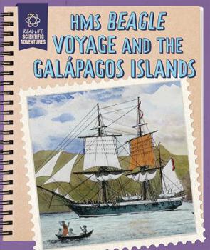 HMS Beagle Voyage and the Galápagos Islands - Book  of the Real-Life Scientific Adventures