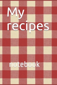 Paperback My recipes: Best personalized recipe notebook Book