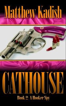 Paperback A Hooker Spy (The Cathouse Series) Book
