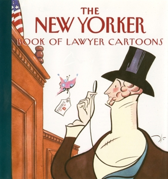 Hardcover The New Yorker Book of Lawyer Cartoons Book