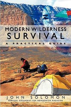 Paperback Modern Wilderness Survival: A Practical Guide Book