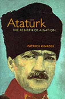 Paperback Ataturk: The Rebirth of a Nation (Phoenix Giants) Book