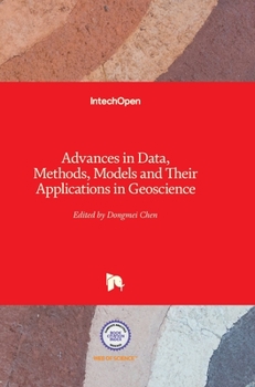 Hardcover Advances in Data, Methods, Models and Their Applications in Geoscience Book