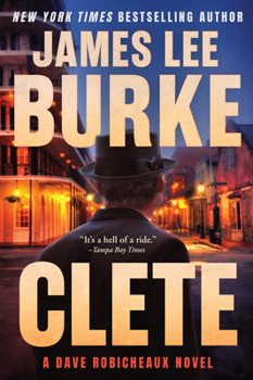 Clete: A Dave Robicheaux Novel - Book #24 of the Dave Robicheaux