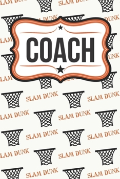 Basketball Strategy Notebook for Coaches: Season Planner, Organizer, and Playbook for Basketball Teams