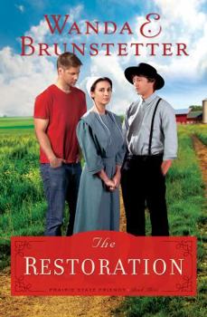 The Restoration - Book #3 of the Prairie State Friends