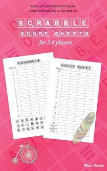Paperback Scrabble Score Sheets for 4 Players: Pocket Size Scrabble Board Game Words Building Easy to Use and Fun Book