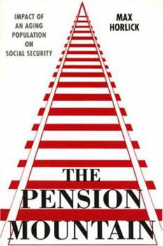 Paperback The Pension Mountain: Impact of an Aging Population on Social Security Book