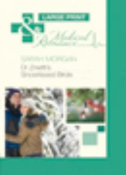 Hardcover Dr Zinetti's Snowkissed Bride [Large Print] Book