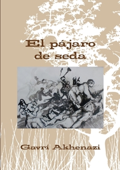 Paperback El pájaro de seda [Spanish] Book