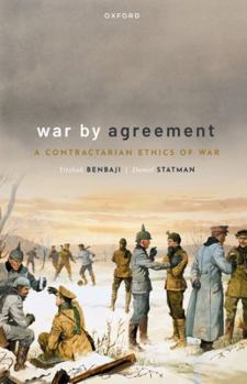 Paperback War by Agreement: A Contractarian Ethics of War Book