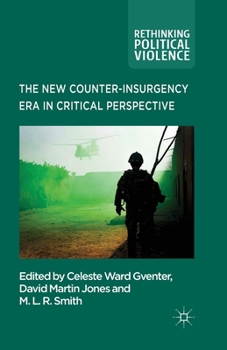 Paperback The New Counter-Insurgency Era in Critical Perspective Book