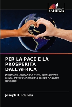 Paperback Per La Pace E La Prosperità Dall'africa [Italian] Book