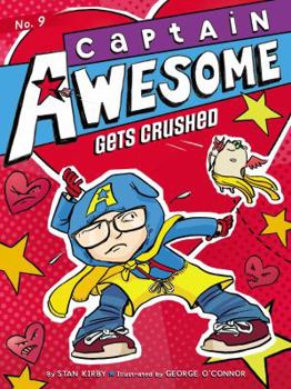 Captain Awesome Gets Crushed - Book #9 of the Captain Awesome