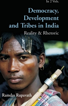 Hardcover Democracy, Development and Tribes in India Book