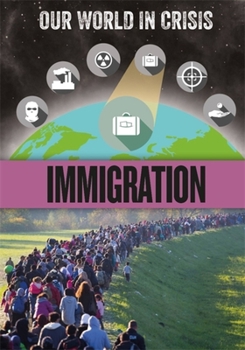 Hardcover Our World in Crisis: Immigration Book