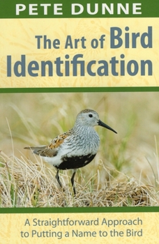 Paperback The Art of Bird Identification: A Straightforward Approach to Putting a Name to the Bird Book