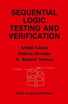 Hardcover Sequential Logic Testing and Verification Book