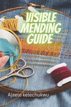 Paperback Visible Mending Guide Book