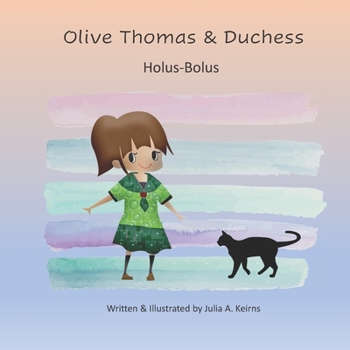Paperback Olive Thomas & Duchess: Holus-Bolus Book
