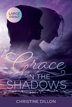 Paperback Grace in the Shadows: Large Print edition [Large Print] Book