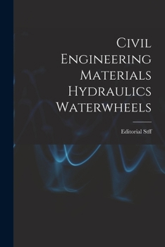 Paperback Civil Engineering Materials Hydraulics Waterwheels Book