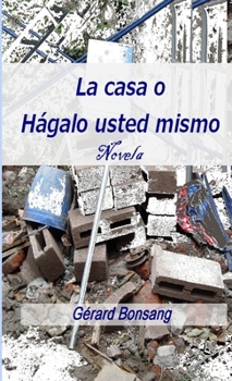 Paperback La casa o Hágalo usted mismo. [Spanish] Book