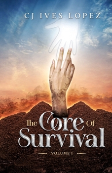 Paperback The Core of Survival: Volume I Book