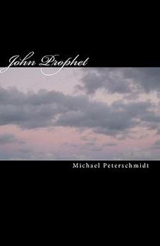 Paperback John Prophet: "...the Kingdom of God is at Hand" Book