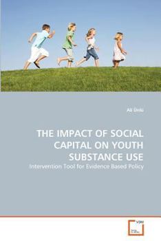 Paperback The Impact of Social Capital on Youth Substance Use Book