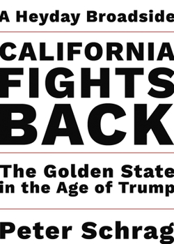 Paperback California Fights Back: The Golden State in the Age of Trump Book