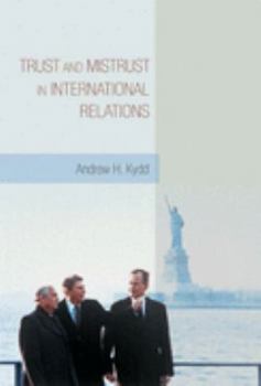 Paperback Trust and Mistrust in International Relations Book