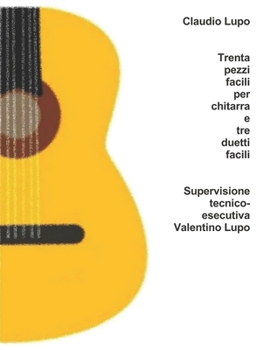 Paperback Trenta pezzi facili per chitarra e tre duetti facili [Italian] Book