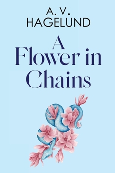 Paperback A Flower In Chains Book