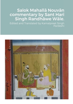 Salok Mahallā Nouvān commentary by Sant Harī Singh Randhāwe Wāle.
