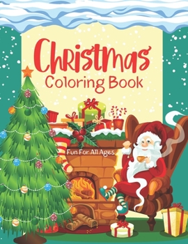 Paperback Christmas Coloring Book Fun For All Ages: Christmas Coloring Pages With Santa Book