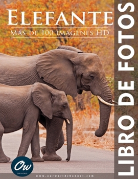 Elefante: Libro de fotos (Spanish Edition)