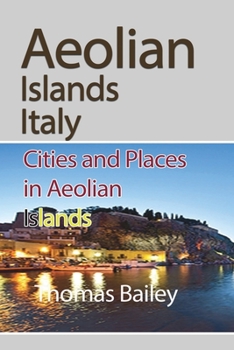 Paperback Aeolian Islands Italy: Cities and Places in Aeolian Islands Book