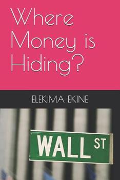 Paperback Where Money Is Hiding? Book