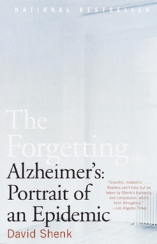 Paperback The Forgetting: Alzheimer's: Portrait of an Epidemic Book