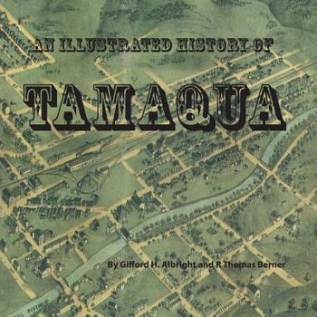 Paperback An Illustrated History of Tamaqua Book